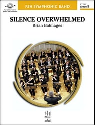Silence Overwhelmed Concert Band sheet music cover Thumbnail